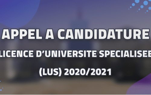 APPEL A CANDIDATURE (LICENCE D’UNIVERSITE SPECIALISEE (LUS) 2020/2021 )