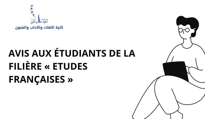 Avis aux étudiants de la filière « Etudes Françaises » Avis aux étudiants de la filière « Etudes Françaises »