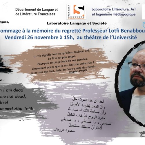 Hommage à la mémoire du regretté Professeur Lotfi Benabbou Vendredi 26 Novembre à 15h, au Théâtre de l’Université